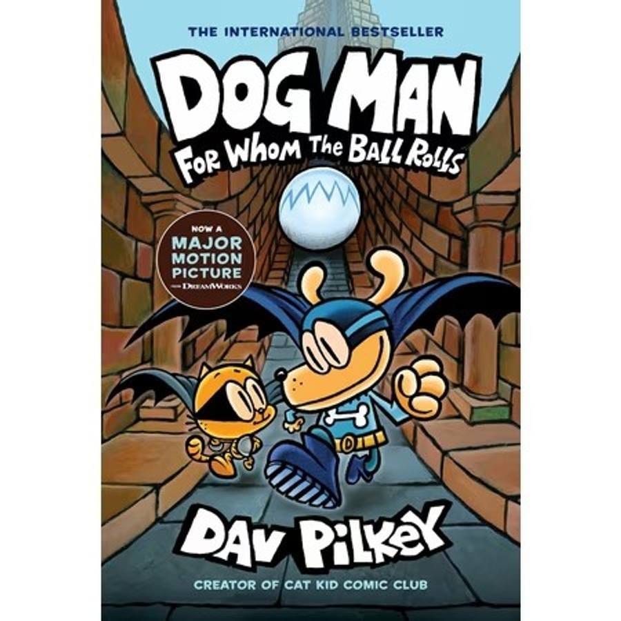 TEST - Dog Man: for Whom the Ball Rolls: a